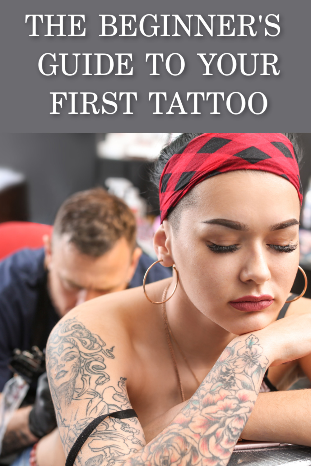The Beginner's Guide To Your First Tattoo